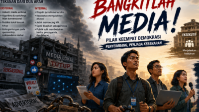 Kian Rapuhnya Pilar Keempat Demokrasi, Bangkitlah Media!